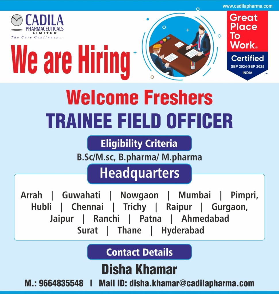 Cadila Pharmaceuticals Limited Hiring a Trainee Field Officer – Freshers Welcome!