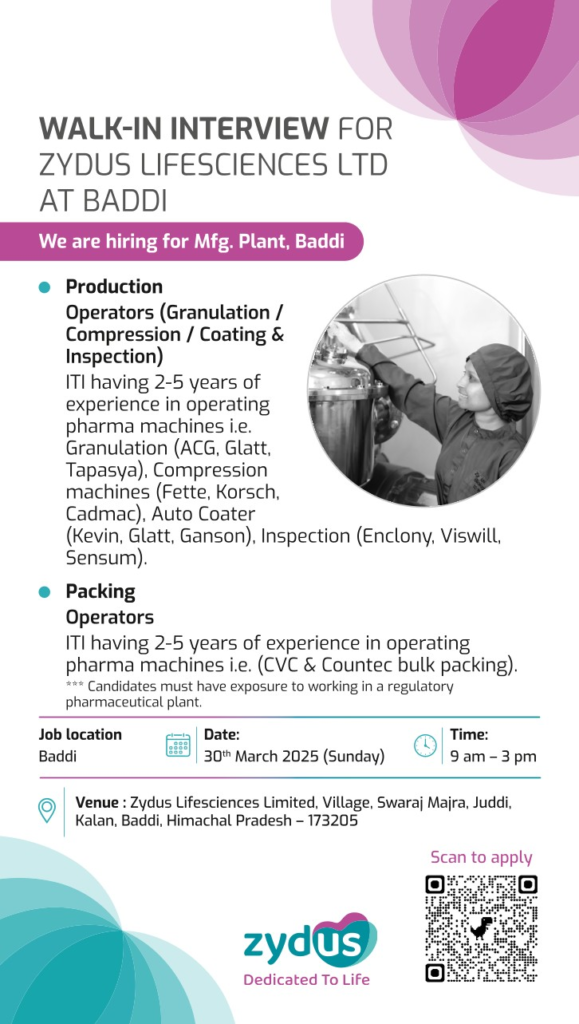 Zydus Lifesciences Ltd. Walk-In Interview for Production, Packing Department - Operator in Baddi