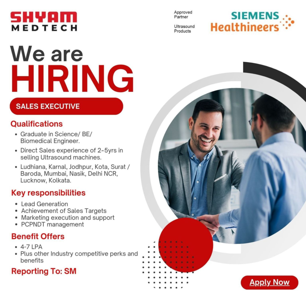 Shyam Medtech (Siemens Healthineers) - We're Hiring Sales Executives!