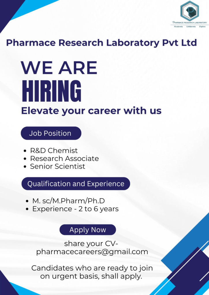 Pharmace Research Laboratory Is Hiring R&D Chemist, Research Associate and Senior Scientist