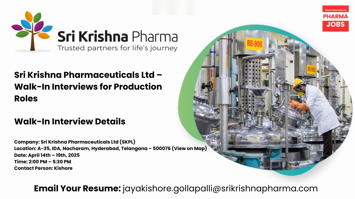 Sri Krishna Pharmaceuticals Ltd – Walk-In Interviews for Production Roles