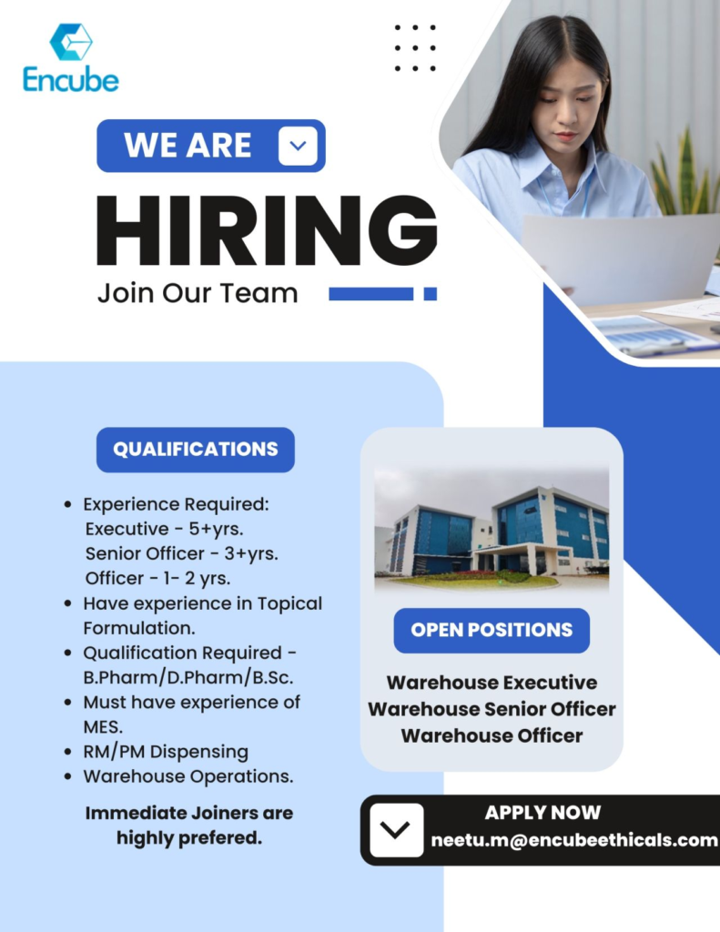 Encube Ethicals - Job Openings for B.Pharm/D.Pharm/B.Sc. Candidates in Warehouse Department