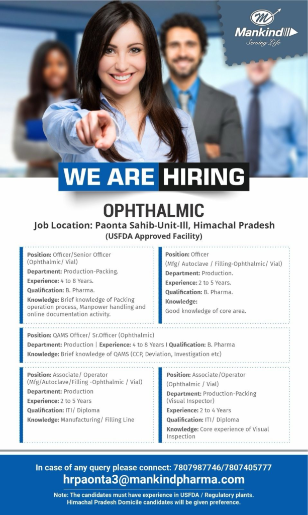 Mankind Pharma – Hiring for Ophthalmic Roles at Paonta Sahib Unit-III!