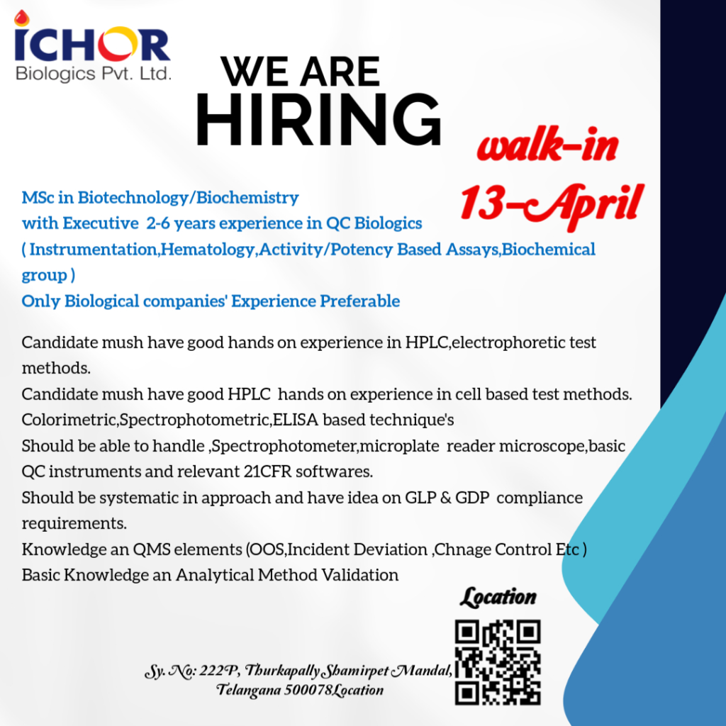ICHOR Biologics Walk-In Interviews for QC-Biologics Professionals on April 13, 2025