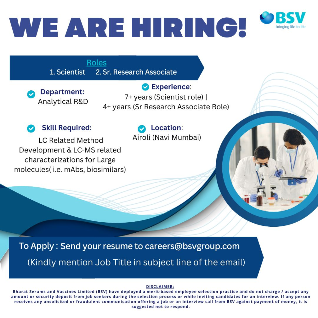 Bharat Serums and Vaccines Limited (BSV) Is Actively Hiring for Scientist & Sr. Research Associate - Analytical R&D