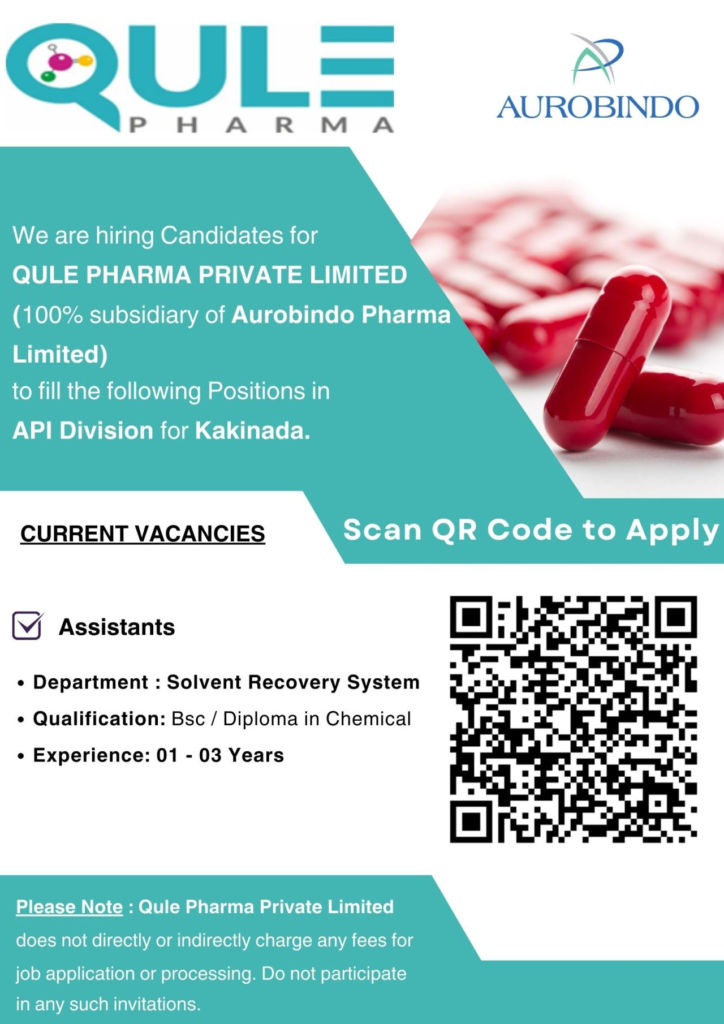 Qule Pharma - Hiring Assistants for Solvent Recovery System in API Division, Kakinada