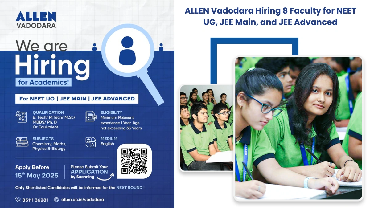 ALLEN Vadodara Hiring 8 Faculty for NEET UG, JEE Main, and JEE Advanced