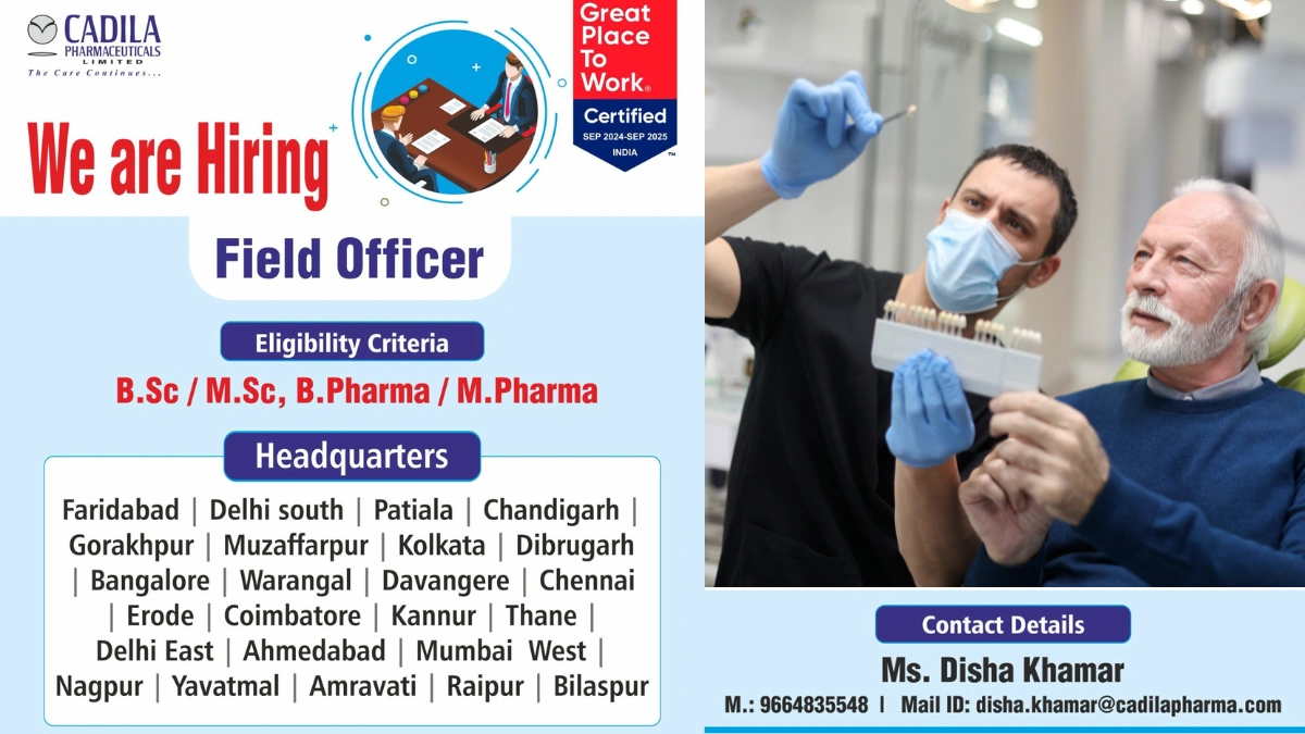 Cadila Pharmaceuticals Limited - Hiring for Field Officer