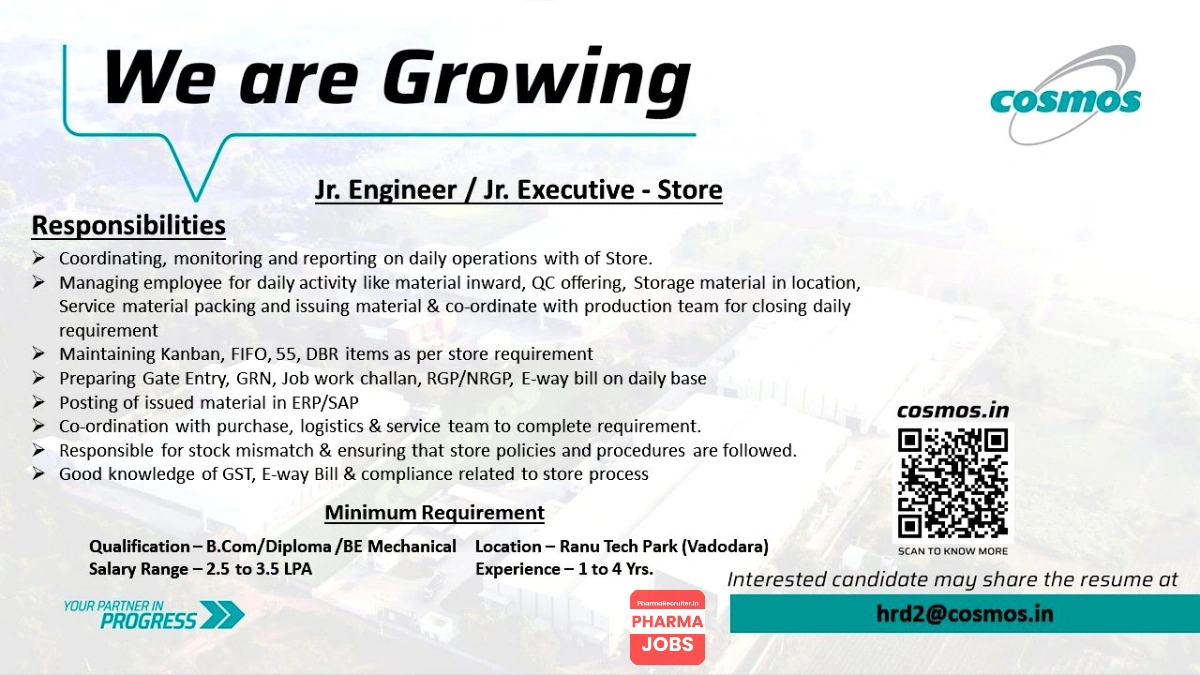 Cosmos Urgent Hiring for a Jr. Engineer & Jr. Executive – Store in Vadodara!