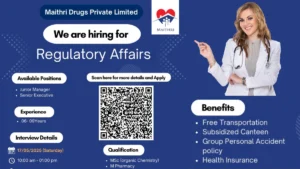 Maithri Drugs Private Limited’s Walk-In Interview for Regulatory Affairs