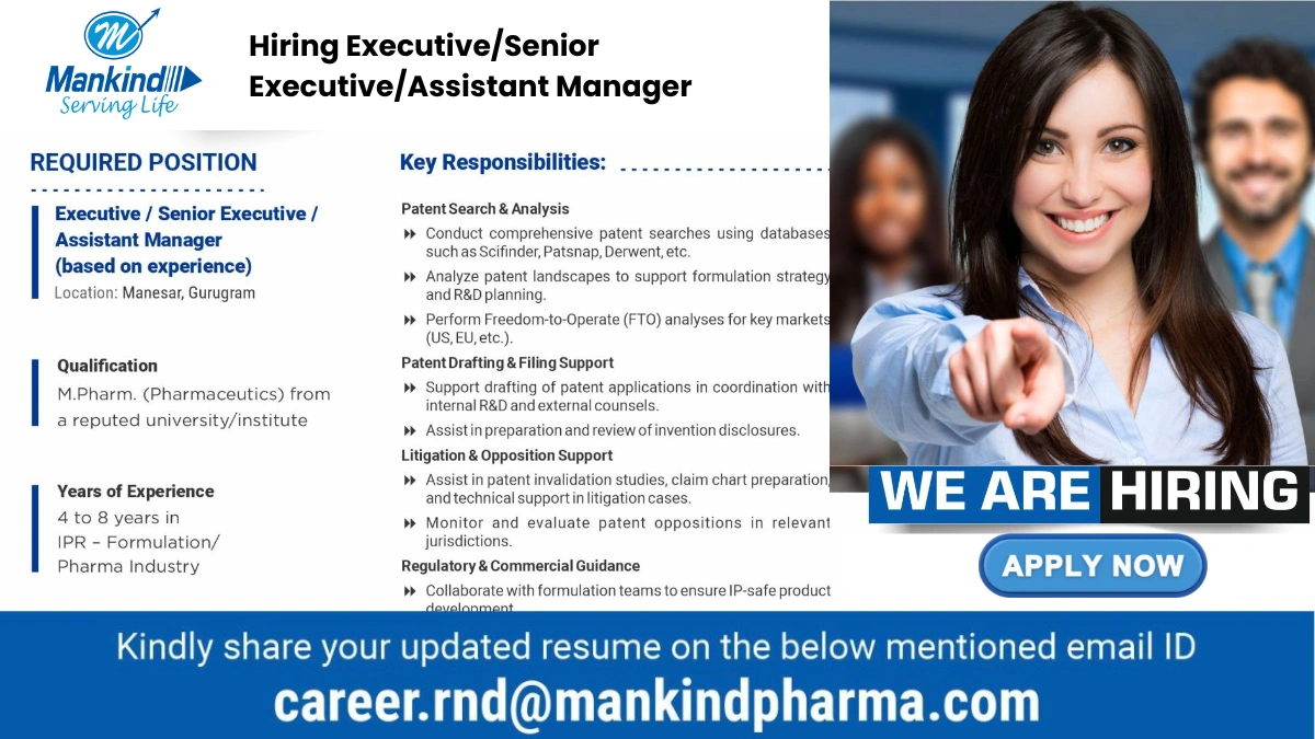 Mankind Pharma Ltd. Hiring Executive, Senior Executive & Assistant Manager (IPR-Formulation)