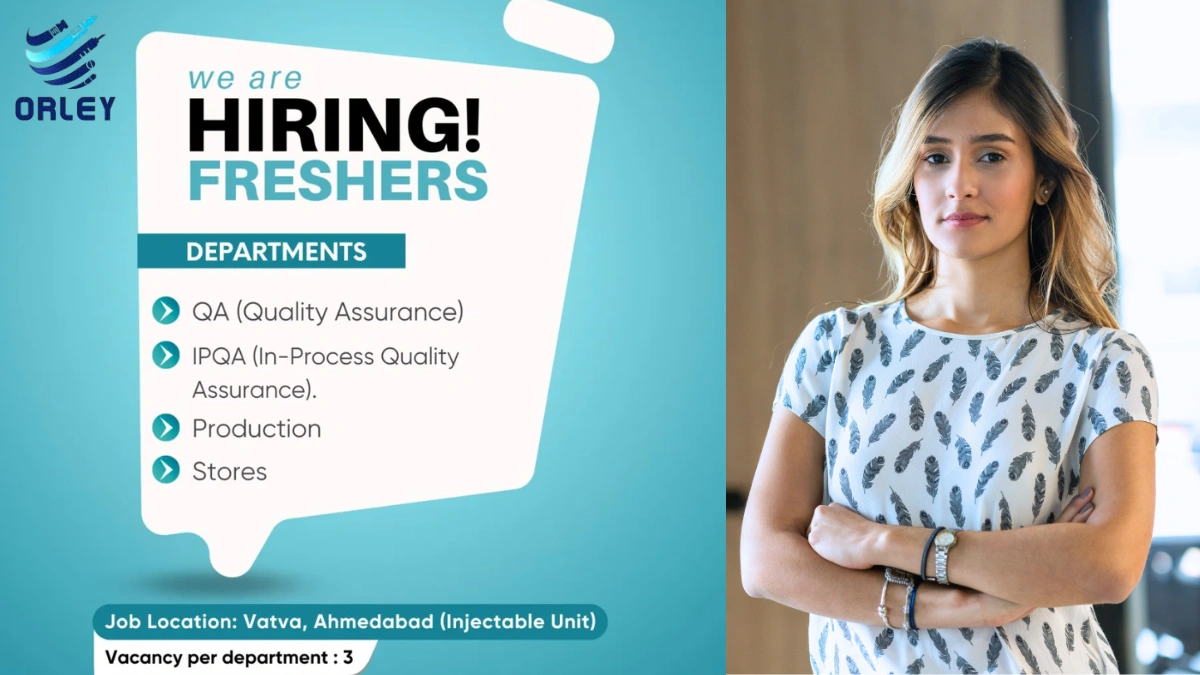 Orley Laboratories Walk-In Hiring for Freshers in QA, IPQA, Production, and Stores
