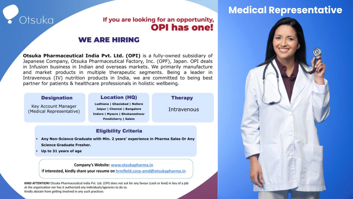 Otsuka Pharmaceutical India - Hiring for Key Account Manager (Medical Representative)