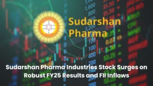 Sudarshan Pharma Industries Stock Surges on Robust FY25 Results and FII Inflows