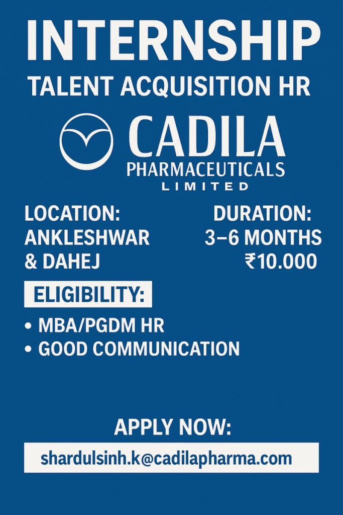 Cadila Pharmaceuticals Hiring for HR Talent Acquisition Internship in Ankleshwar & Dahej