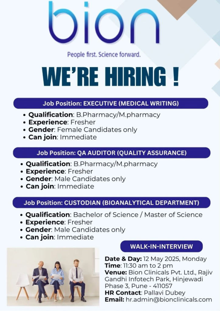 Bion Clinicals Walk-In Interview for Executive (Medical Writing), QA Auditor, and Custodian (Bioanalytical) in Pune [Freshers]