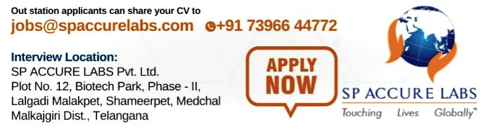 SP Accure Labs Walk-In Interview for Packaging Development, Regulatory Affairs, QA, and QC Roles