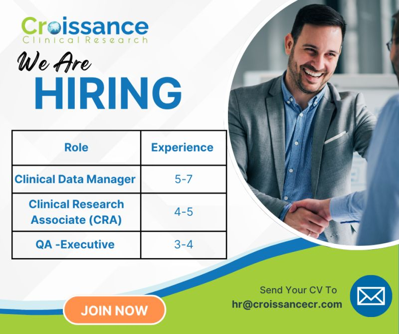 Croissance Clinical Research Hiring for Clinical Data Manager, Clinical Research Associate, and QA-Executive Roles