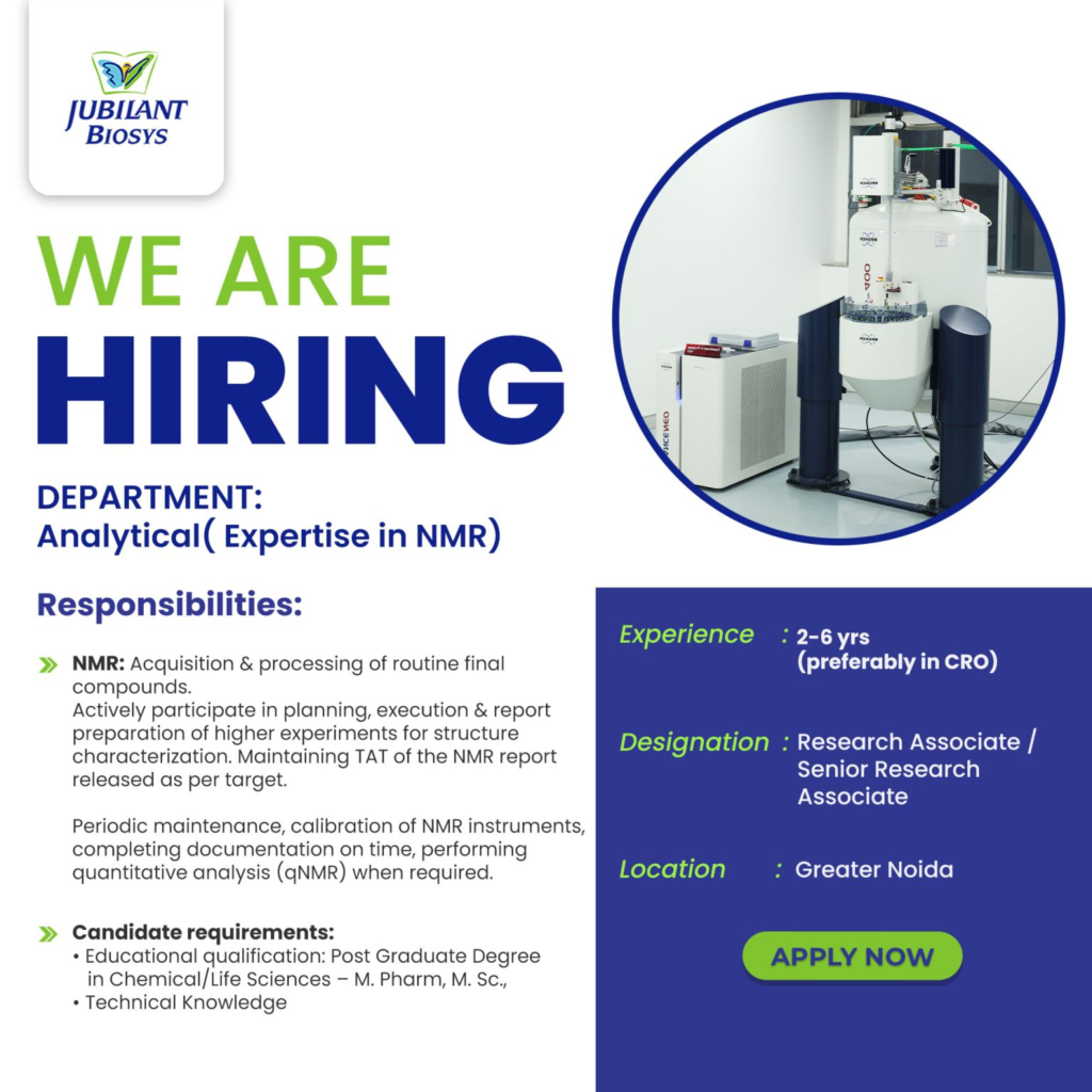 Jubilant Biosys Hiring for Analytical Research Associate/Senior Research Associate (NMR Expertise) in Greater Noida