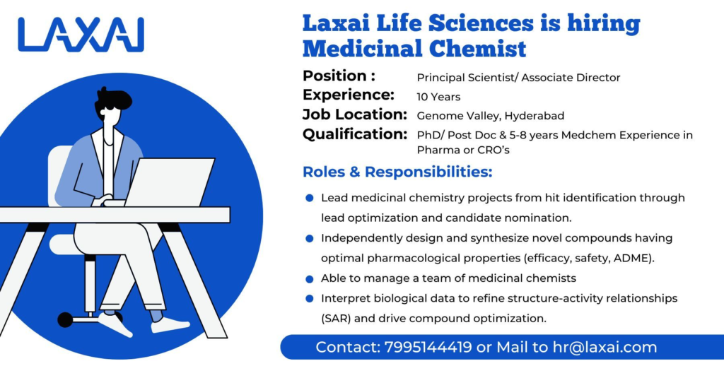 Laxai Life Sciences Is Hiring a Medicinal Chemist in Hyderabad