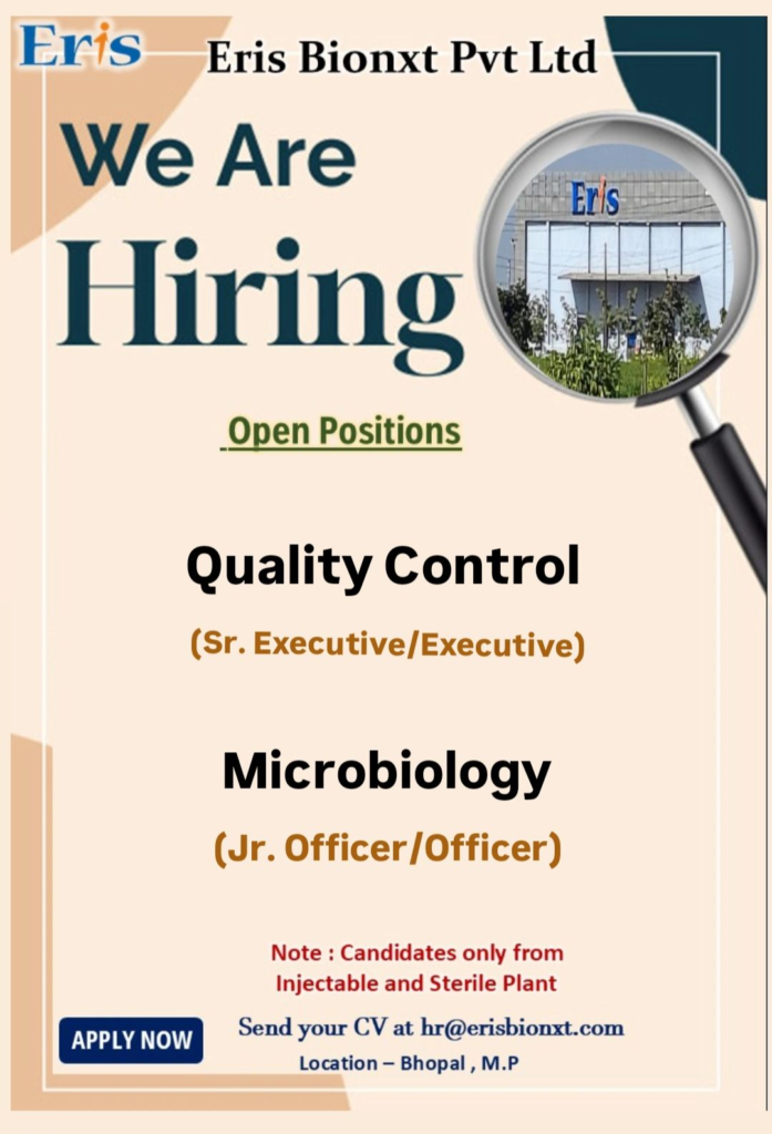 Eris Bionxt Is Hiring for Quality Control and Microbiology in Bhopal