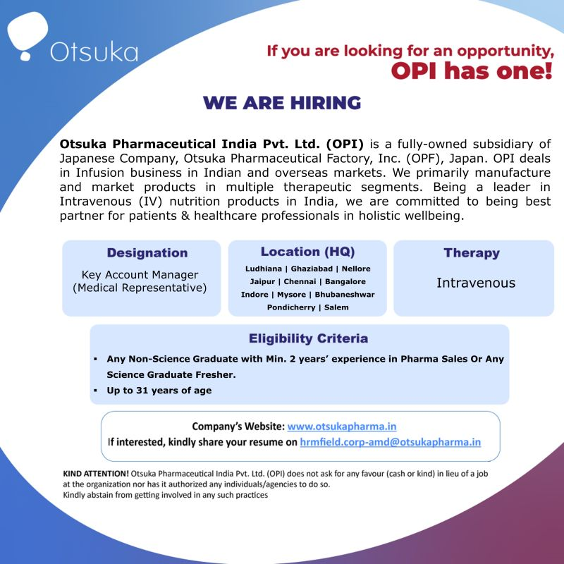 Otsuka Pharmaceutical India - Hiring for Key Account Manager (Medical Representative)