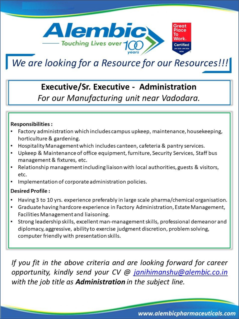 Alembic Pharmaceuticals - Urgent Hiring for Executive/Sr. Executive Administration in Vadodara