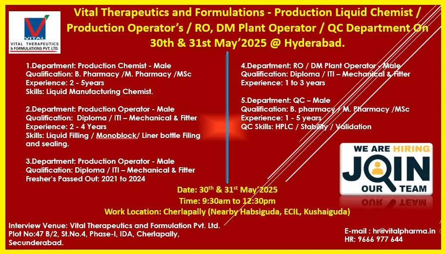 Vital Therapeutics Walk-In Interviews for Production, QC, and RO/DM Plant Operator Roles on 30th- 31st May