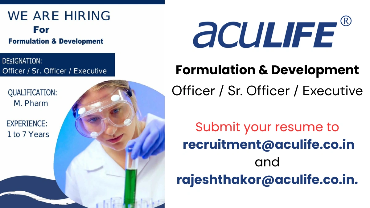 Aculife Healthcare - Hiring for Formulation & Development Roles