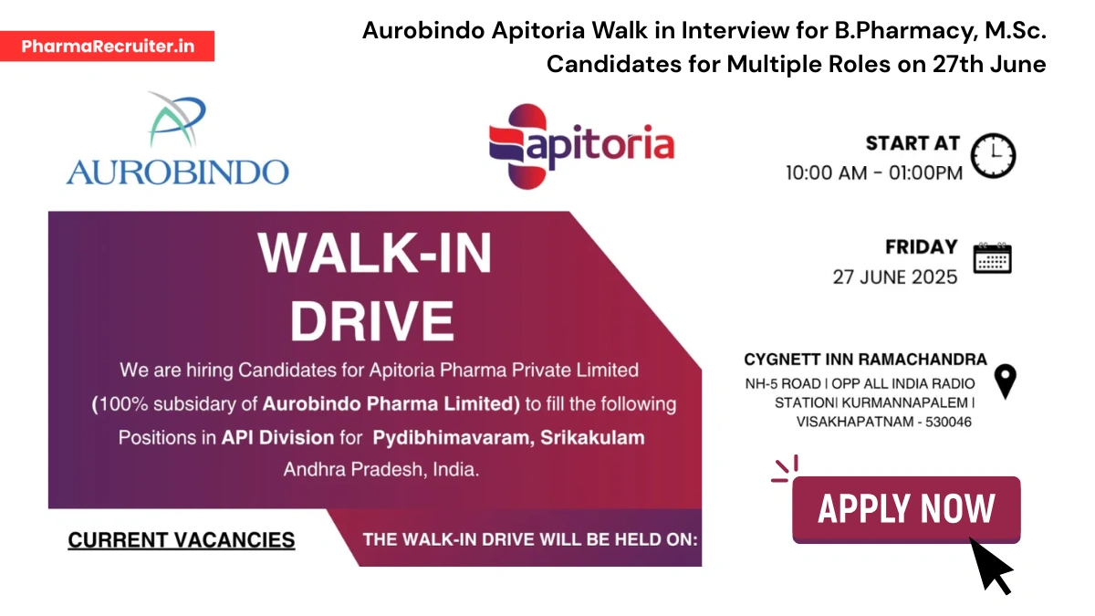Aurobindo Apitoria Walk in Interview for B.Pharmacy, M.Sc. Candidates for Multiple Roles on 27th June