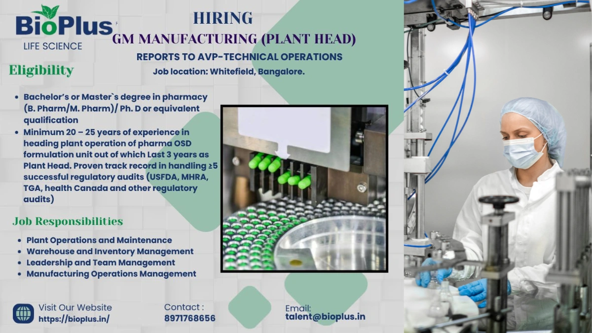 BioPlus Life Sciences is Hiring for General Manager – Manufacturing (Plant Head)