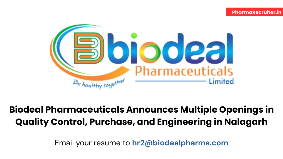 Biodeal Pharmaceuticals Announces Multiple Openings in Quality Control, Purchase, and Engineering