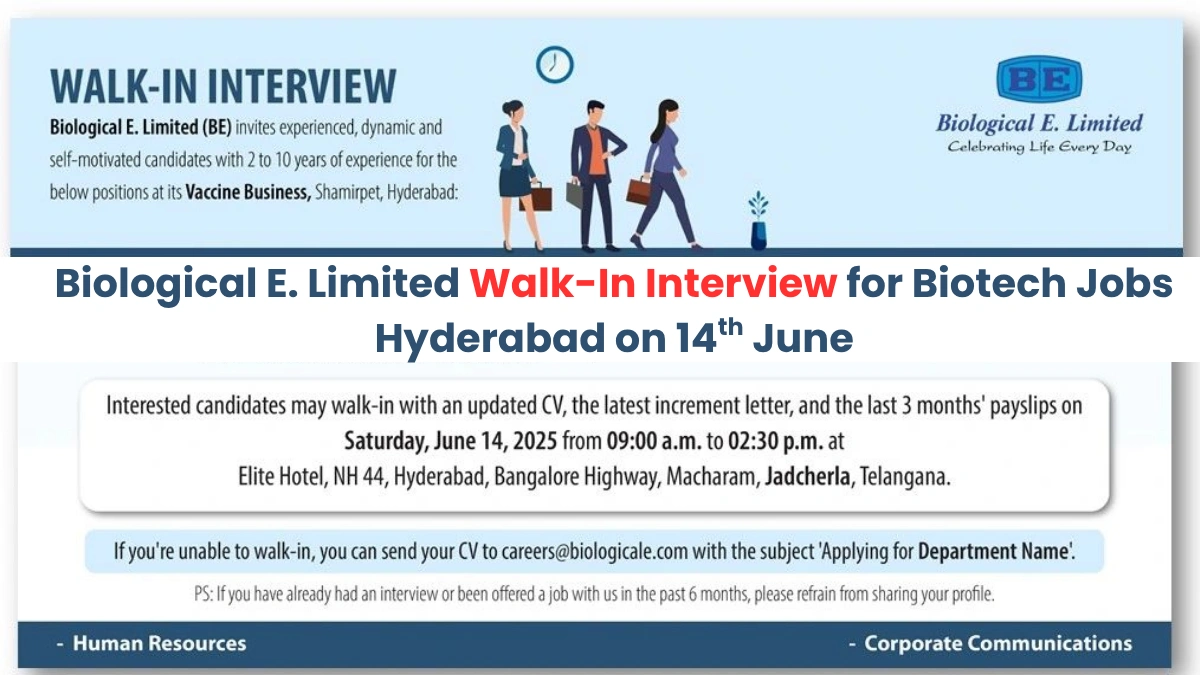 Biological E. Limited Walk-In Interview for Biotech Jobs Hyderabad