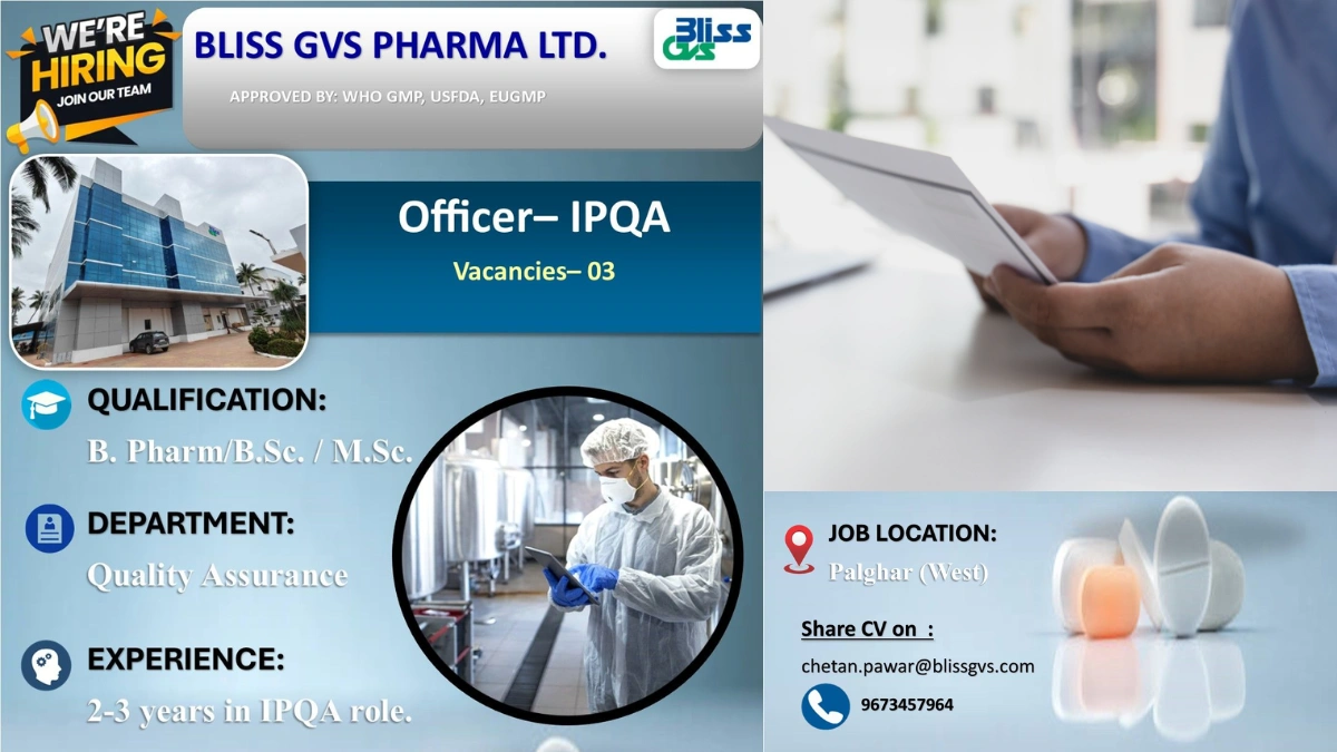 Bliss GVS Pharma Walk-In Interview – Officer-