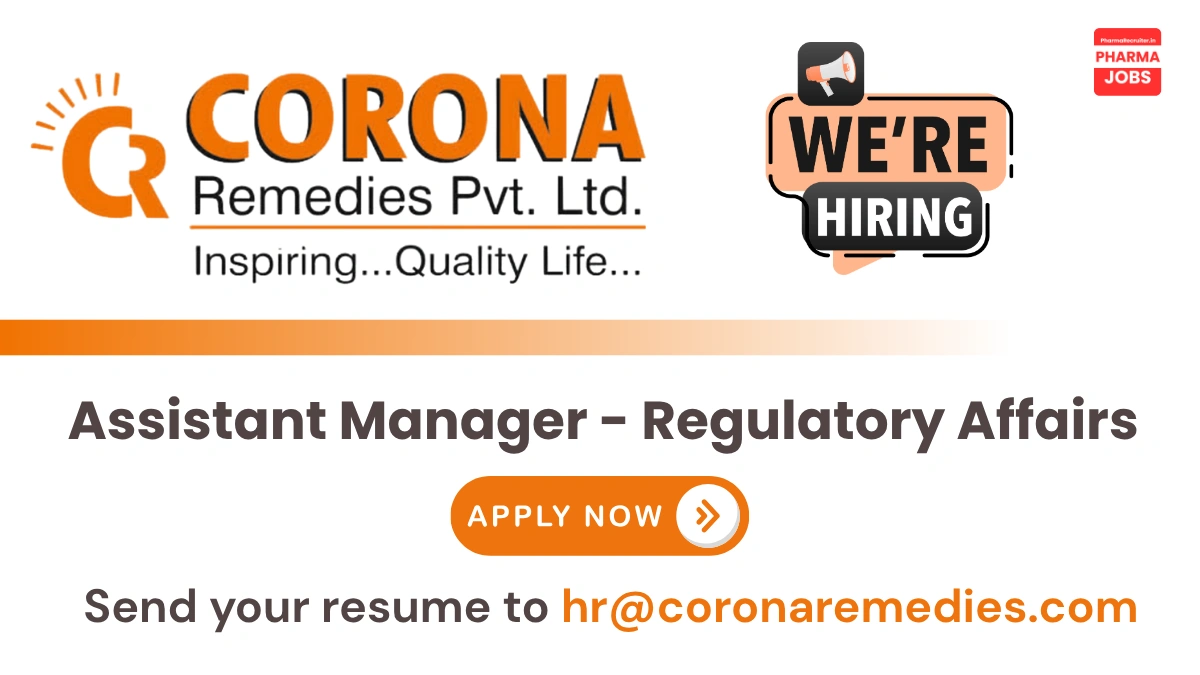 Corona Remedies Hiring for Assistant Manager - Regulatory Affairs