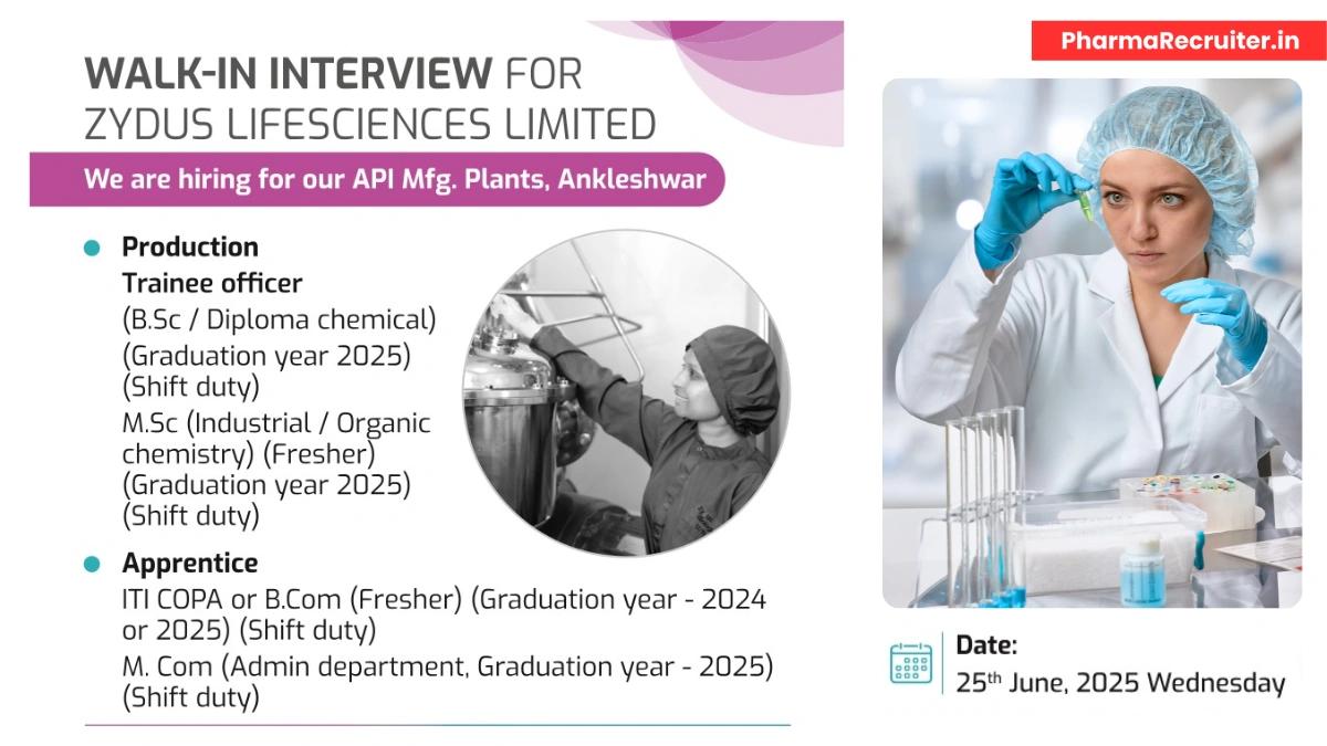 Entry-Level Job Openings @ Zydus Lifesciences Walk-In Drive for Production Trainee Officer - Apprentice on 25th June
