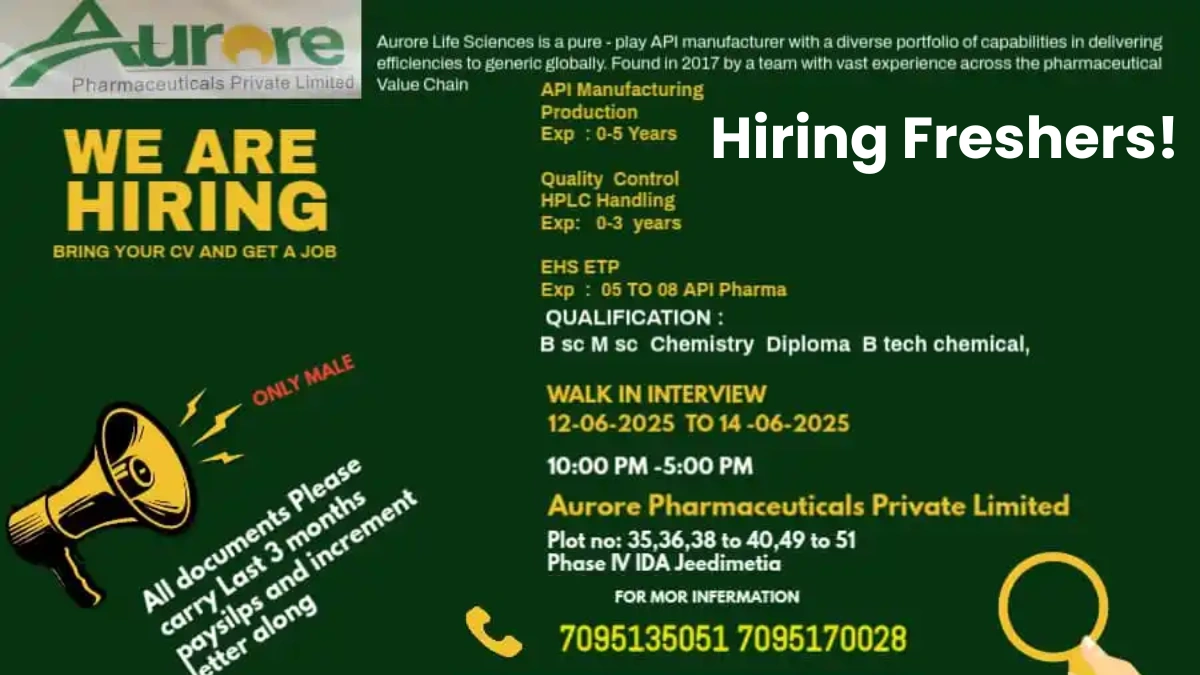 [Freshers] Aurore Pharmaceuticals Walk-In Interview for Quality Control & API Manufacturing Roles