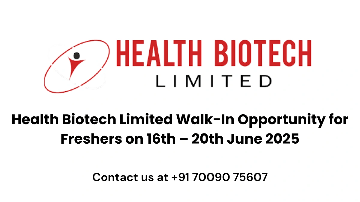 Health Biotech Limited walk in interview