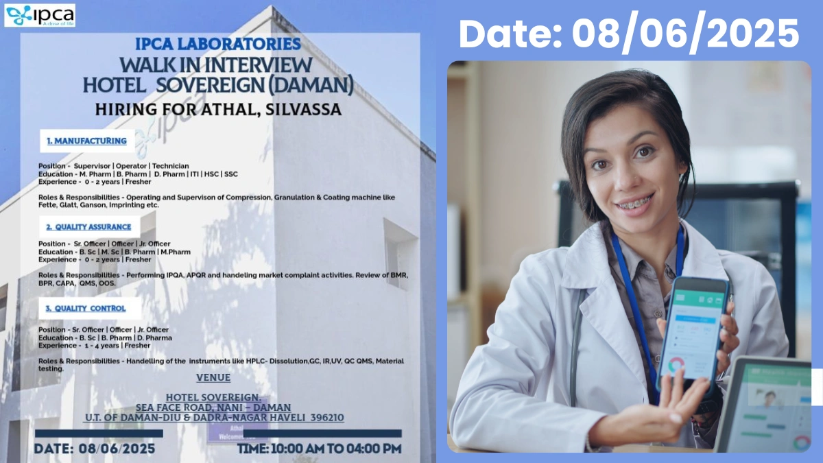 IPCA Laboratories Walk-In Interview for Freshers in Manufacturing, QA, and QC Roles
