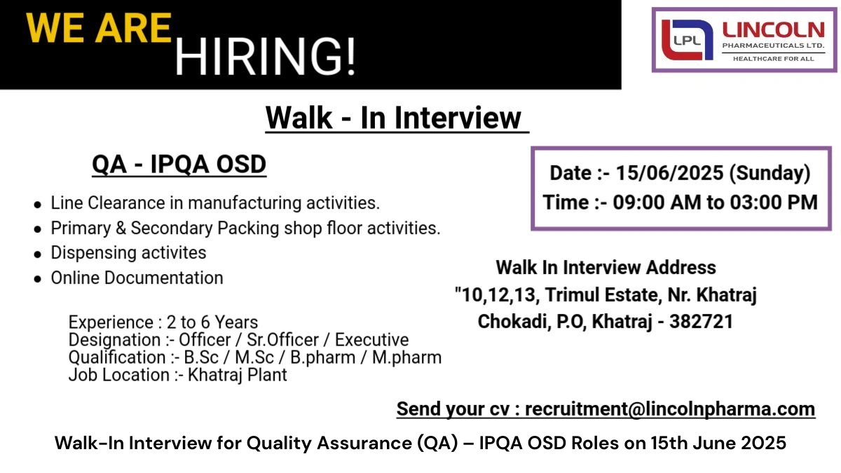 Lincoln Pharmaceuticals Ltd Walk-In Interview for Quality Assurance (QA) – IPQA OSD Roles