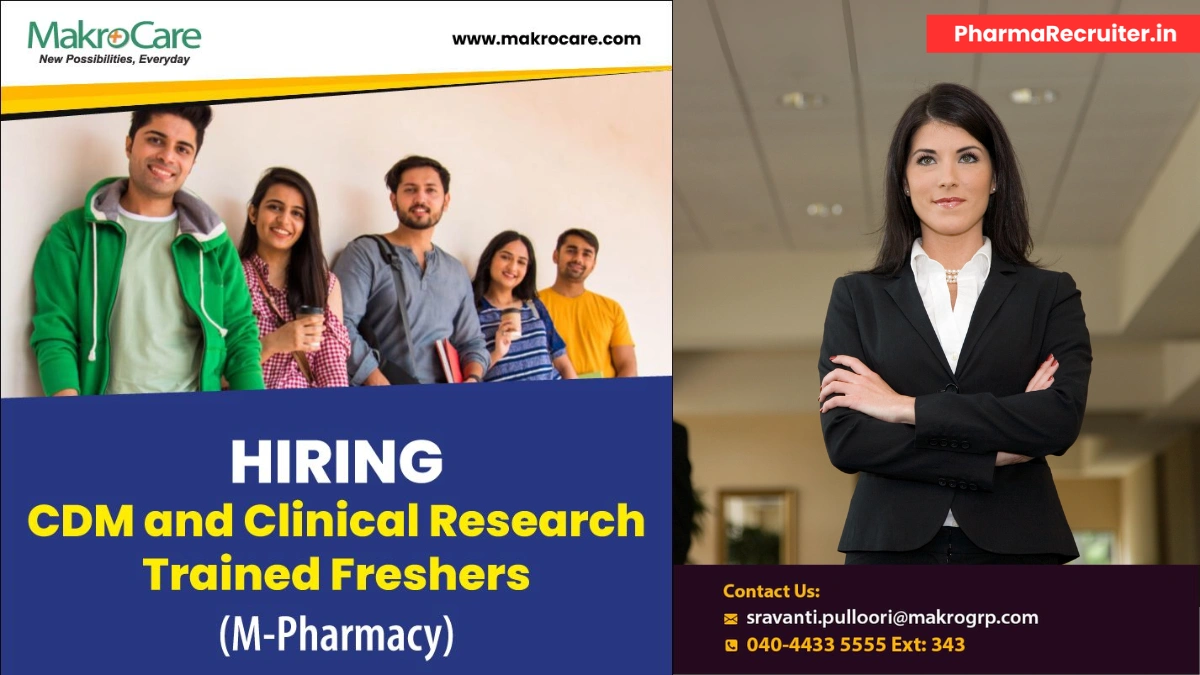 MakroCare- job Openings for CDM & Clinical Research Jobs for M-Pharmacy Freshers