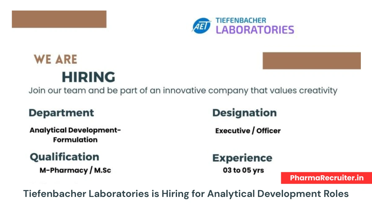 Tiefenbacher Laboratories is Hiring for Analytical Development Roles in Hyderabad