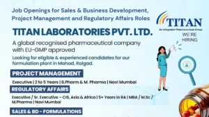 Titan Laboratories - Job Openings for Sales & Business Development, Project Management and Regulatory Affairs Roles