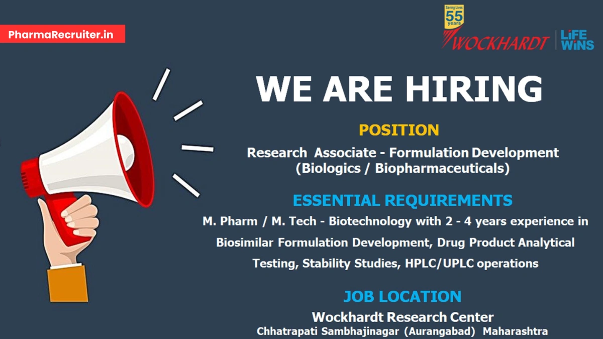 Wockhardt Ltd. Hiring Research Associate for Biologics Formulation Development