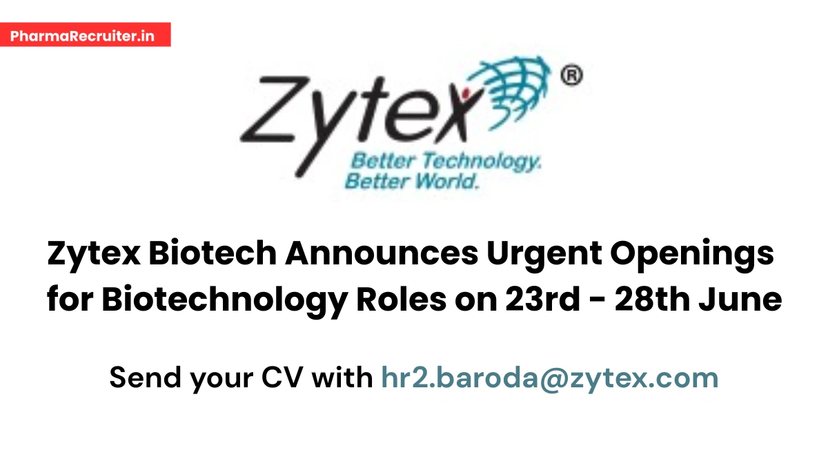 Zytex Biotech Announces Urgent Openings for Biotechnology Roles in Vadodara