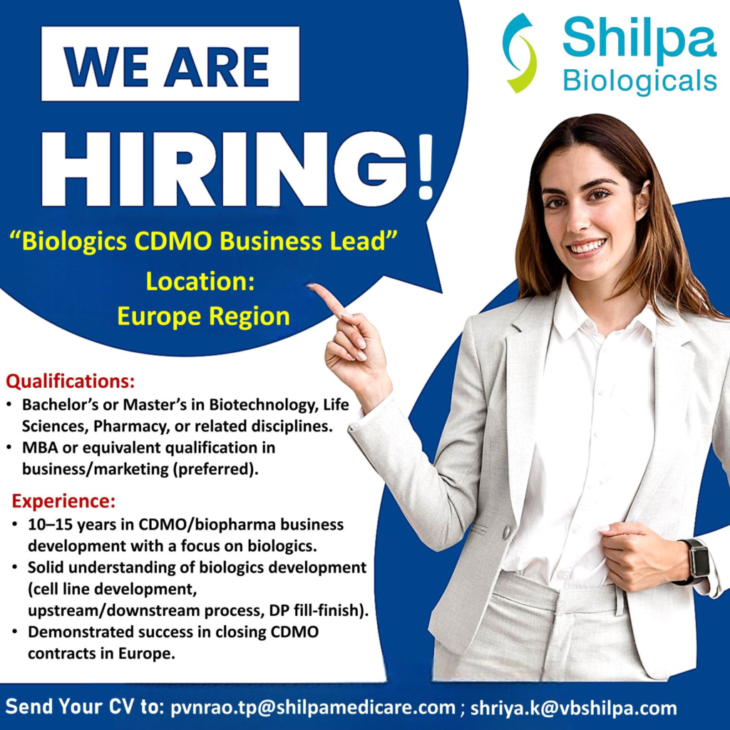 Shilpa Biologicals Hiring for Biologics CDMO Business Lead in Europe - 2025