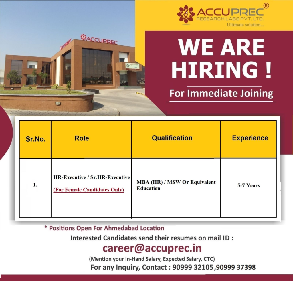 Accuprec Research Labs Hiring for HR-Executive / Sr. HR-Executive in Ahmedabad - June 2025