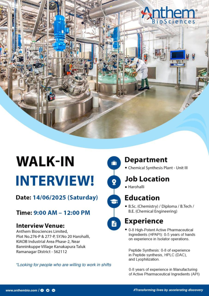 Anthem Biosciences Walk-In Interview for Freshers for Chemical Synthesis Plant – Unit III on 14th June