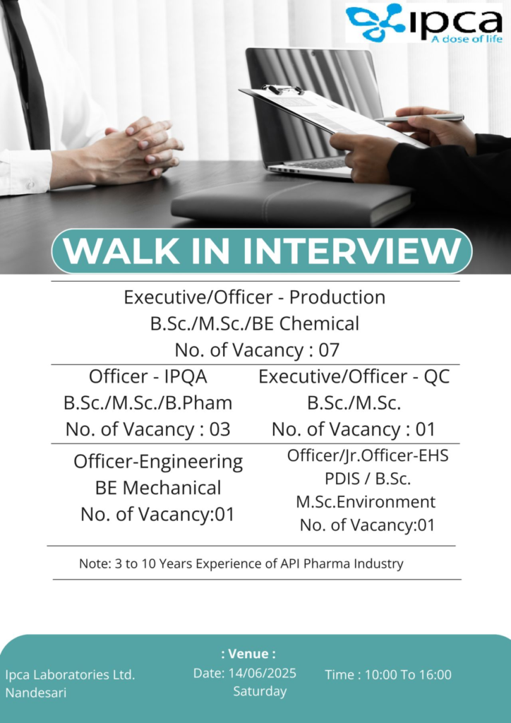 Ipca Laboratories Walk-In Interview for Production, QA, EHS, IPQA & Engineering Roles – 14th June 2025