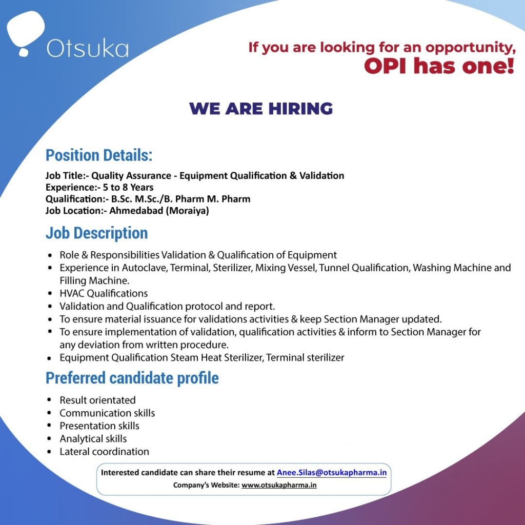 Otsuka Pharmaceutical India - Hiring for Quality Assurance – Equipment Qualification & Validation
